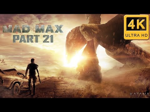 Mad Max Walkthrough | Part 21 | Torch Them All