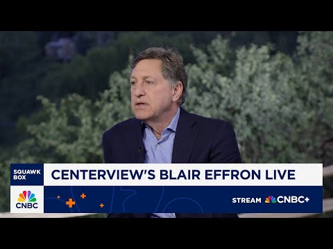 Companies will not continue to eat the cost of tariffs, says Centerview Partners' Blair Effron