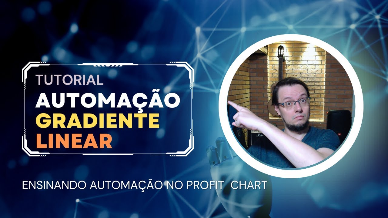 Tutorial automação Gradiente Linear, essa estratégia é para você?