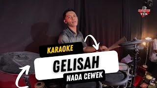 Download lagu GELISAH KARAOKE NADA CEWEK WANITA mp3