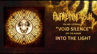 Kadr z teledysku Void Silence tekst piosenki Awakening Sun