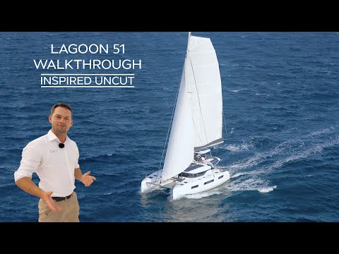 Lagoon 51 In-depth Walkthrough Inspired Uncut