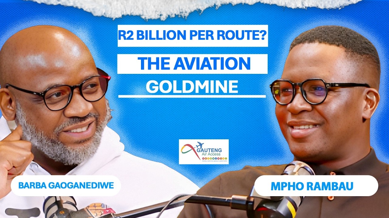 R2 Billion per route. The Aviation Goldmine with Mpho Rambau
