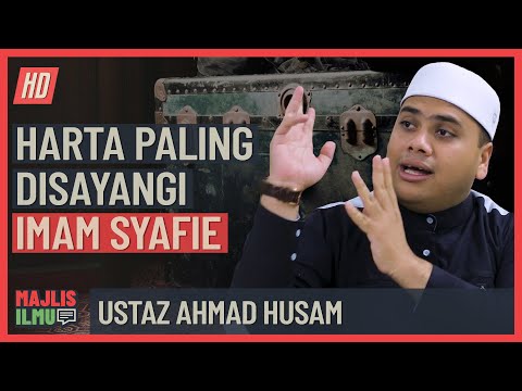 Ustaz Ahmad Husam - Harta Paling Disayangi Imam Syafie