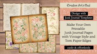Design with Junk Journal Templates: DIY Printable Pages with Vintage Style and Torn Paper Edges