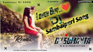 Lover  Boy❤️ Sambalpur Dj Song  Dj Sumanta )( 