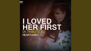 Download lagu I Loved Her First (A Tribute to Heartland) mp3