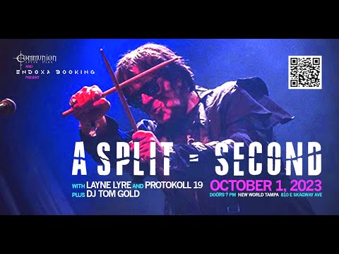 A Split-Second  (Only Florida Show) w/ Layne Lyre and Protokoll 19 + DJ Gold
