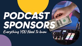 How to Get Sponsors for your Podcast