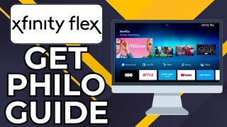 HOW TO GET PHILO ON XFINITY FLEX (2026)