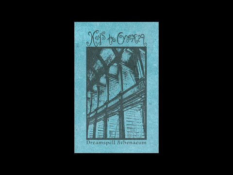 Keys To Oneiria - Dreamspell Athenaeum (Full album, 2022)