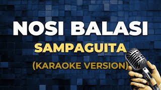 NOSI BALASI - Sampaguita [ KARAOKE VERSION ]