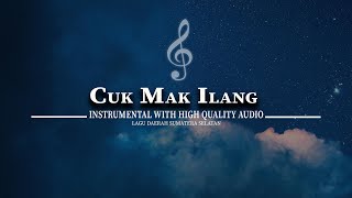 Download lagu CUK MAK ILANG INSTRUMENTAL - LAGU DAERAH SUMATERA SELATAN (HIGH QUALITY AUDIO) mp3