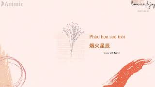 Pháo Hoa Sao Trời – Lưu Vũ Ninh ⋮ 烟火星辰 - 刘宇宁 ⋮《你是我的荣耀》Em Là Niềm Kiêu Hãnh Của Anh OST