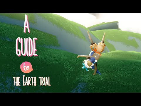 a simple guide to the earth trial :sky children of light