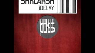 Shklarsh - iDelay [Digital Structures]