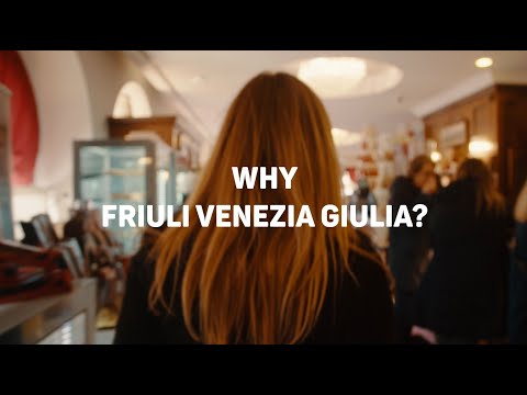Moving to Italy - Why Friuli Venezia Giulia?