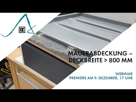 Webinar: Mauerabdeckung – Deckbreite größer 800 mm (💪💪)