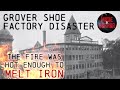 A Truly Horrific Tragedy: The Grover Shoe Factory Disaster | History Documentary 2022