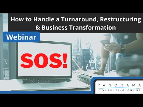 How to Handle a Turnaround, Restructuring & Business Transformation