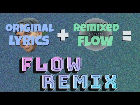 Flow Remixing - Sage