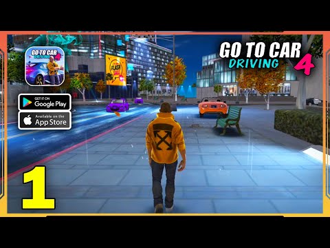 Go To Car Driving 4 Gameplay Walkthrough (Android, iOS) - Part 1