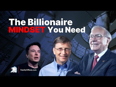 The Billionaire Mindset: How the Ultra-Wealthy Think Differently