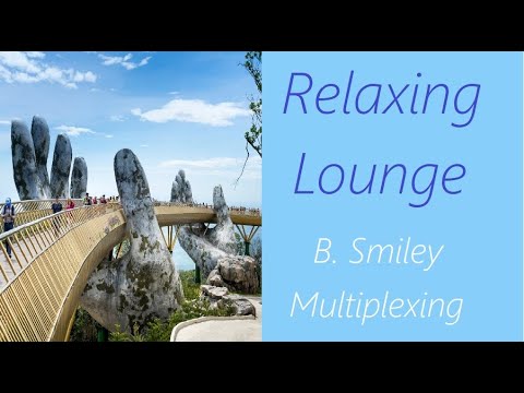 Lounge Music [B. Smiley - Multiplexing] | ♫ RE ♫