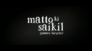 Matto Ki Saikil