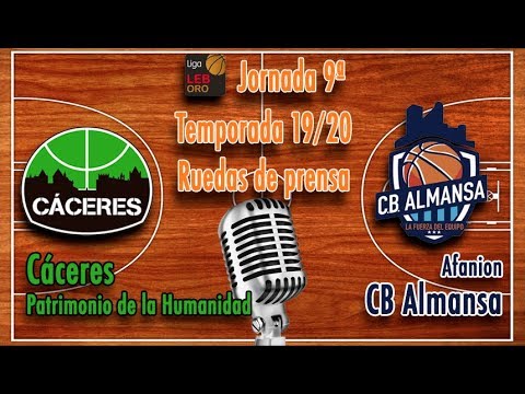Ruedas de prensa: Cáceres Patrimonio de la Humanidad - Afanion CB Almansa (LEB Oro 19/20)