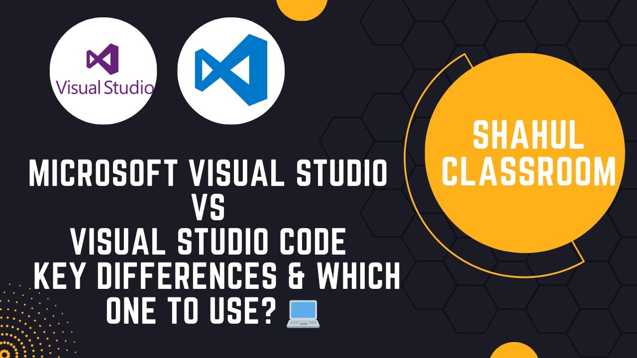 Microsoft Visual Studio vs Visual Studio Code | Key Differences & Which One to Use? 💻