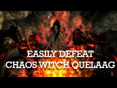 Dark Souls Guide - Easy Defeat Chaos Witch Quelaag