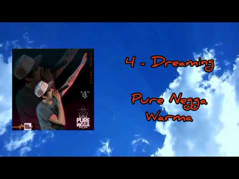 4# Warma X Pure Negga - Dreaming (KionStudio 2019)[Street Souls]