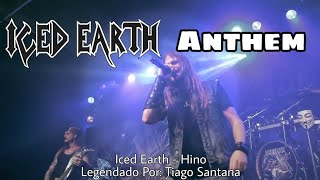 Iced Earth - Anthem (Legendado PT)
