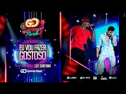 Gabriel Diniz - Eu Vou Fazer Gostoso (Part. Léo Santana) Oficial 4K