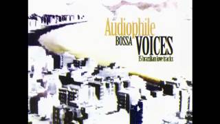 Summer Samba(So Nice) - Bebel Gilberto - AUDIOPHILE BOSSA VOICE - By Audiophile Hobbies.