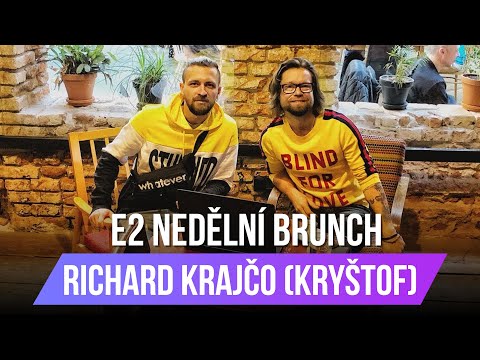 Richard Krajčo (Kryštof) - E2 Nedělní Brunch LIVESTREAM ZÁZNAM 17.3.2019