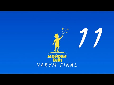 Munden biri 11 (yarym final)