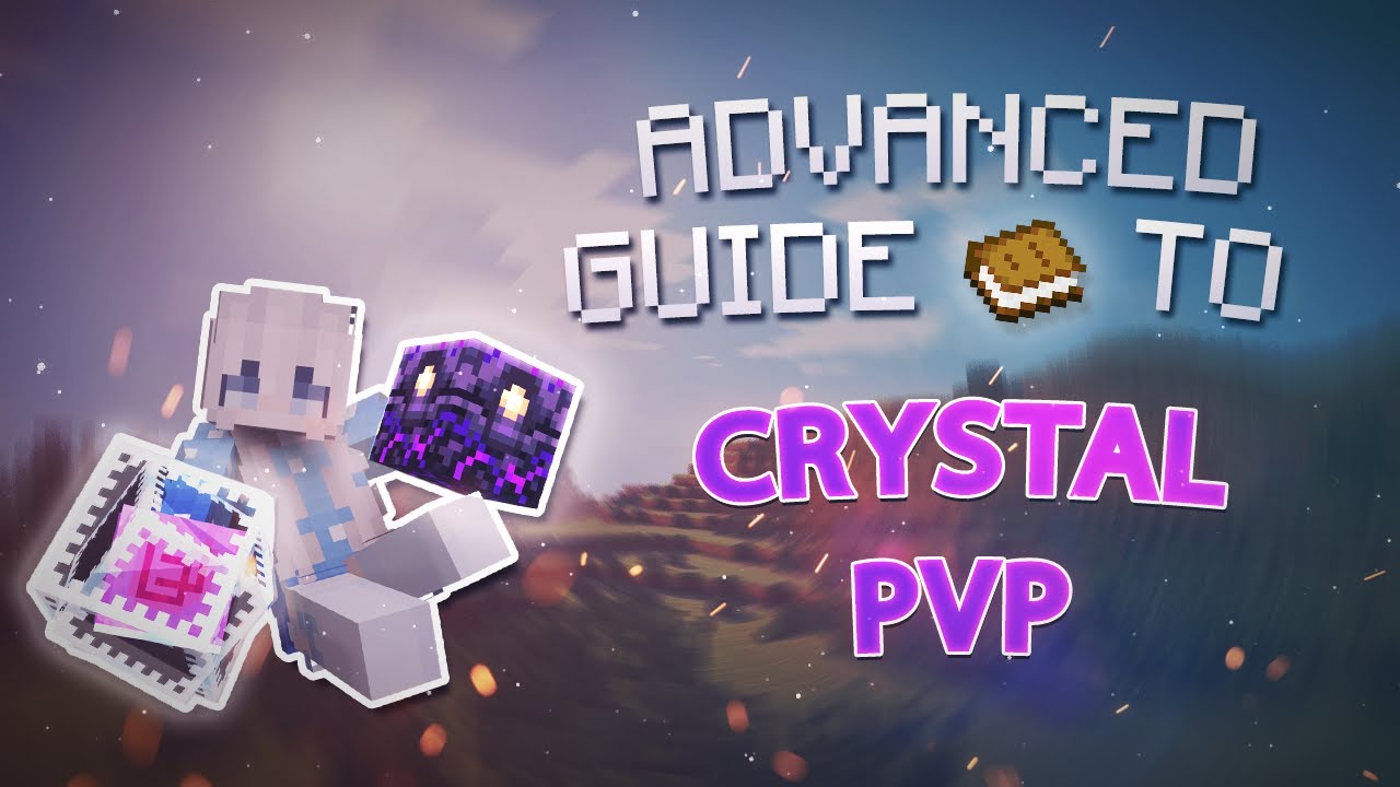 Advanced Minecraft Crystal PvP Guide