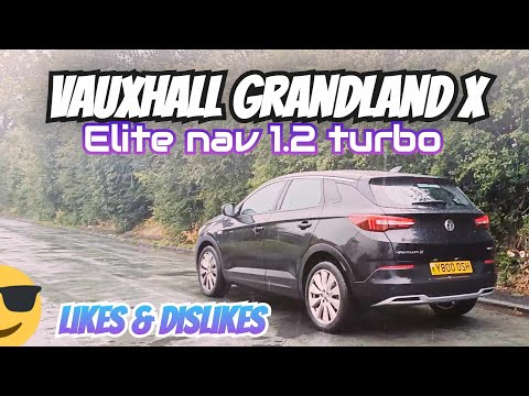 My 2020 Vauxhall Grandland x elite nav turbo (Likes & dislikes)