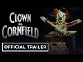Clown In A Cornfield Official Trailer 2025 Katie Douglas Aaron Abrams Carson MacCormac