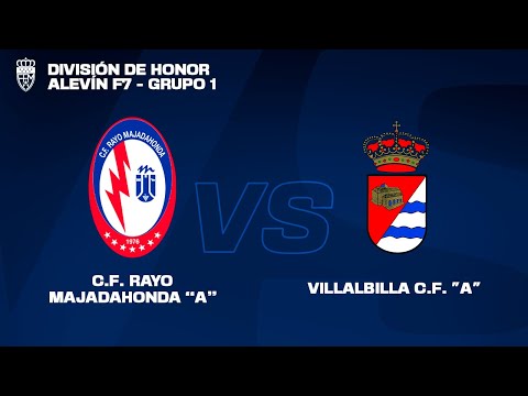 C.F. RAYO MAJADAHONDA ALEVÍN "A" F7 vs. VILLALBILLA C.F. "A" | DIVISIÓN DE HONOR ALEVÍN - J18