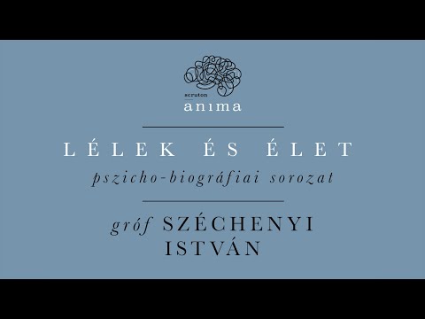 Lélek és Élet - Gróf Széchenyi István