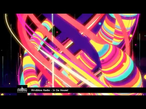 Mindblow Radio - In Da House!