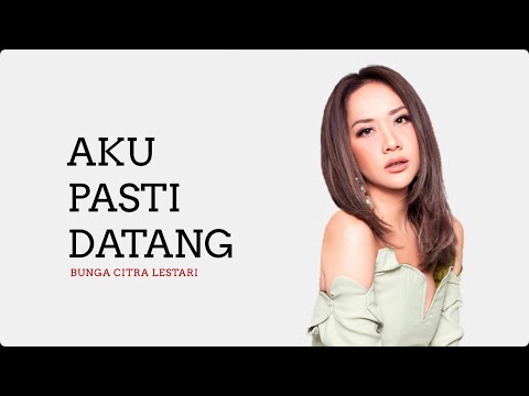 Bunga Citra Lestari - Aku Pasti Datang | Official Audio