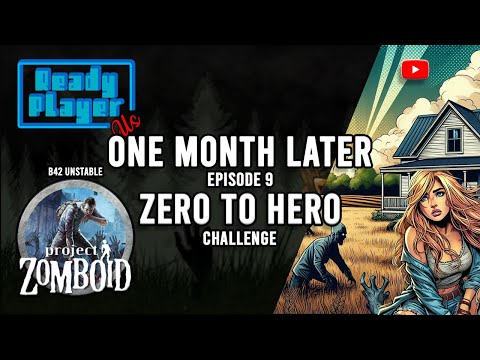 EP 9|One Month Later|Zero to Hero Challenge|Build 42