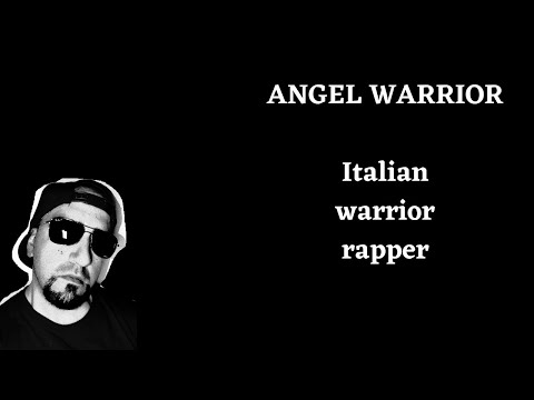FREESTYLE WARRIOR RAP Angel Warrior GUARDA DENTRO DI TE