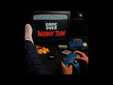 Badboy 7low - Game Over (Prod by Bad Kid Beats)