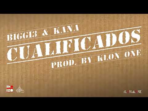 Biggi3 X Kana -  Cualificados (Prod. Klon One) - Elegantshit
