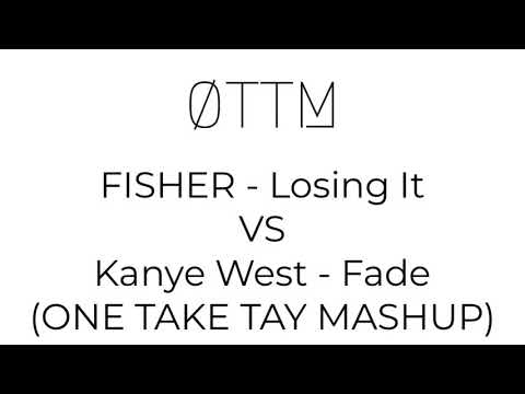 FISHER - Losing It VS Kanye West -  Fade  (ØTTM Remix)